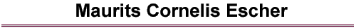 Maurits Cornelis Escher