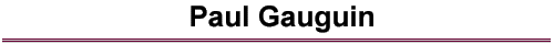 Paul Gauguin