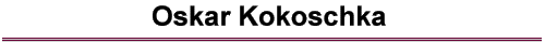 Oskar Kokoschka