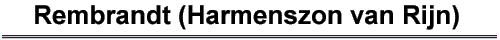Rembrandt (Harmenszon van Rijn)
