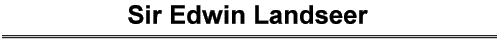 Sir Edwin Landseer